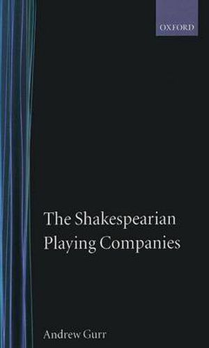 Cover image for The Shakespearian Playing Companies