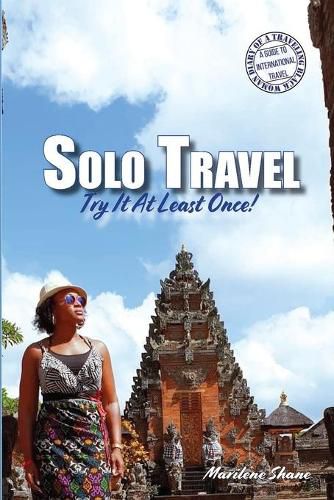 Cover image for Solo Travel: Try It At Least Once!