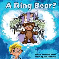 Cover image for A Ring Bear?