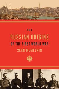 Cover image for The Russian Origins of the First World War