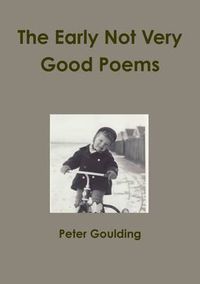 Cover image for The Early Not Very Good Poems