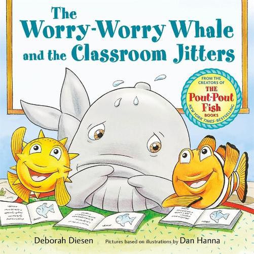 Cover image for The Worry-Worry Whale and the Classroom Jitters