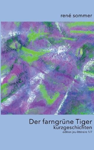 Cover image for Der farngrune Tiger: Kurzgeschichten