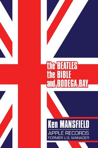 Cover image for The Beatles, The Bible and Bodega Bay: A Long and Winding Road