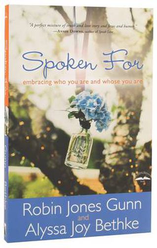 Cover image for Spoken For: Embracing who you are and Whose you Are