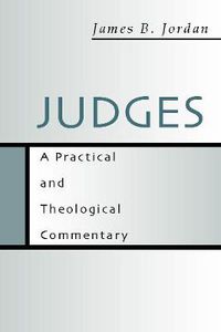 Cover image for Judges: A Practical and Theological Commentary