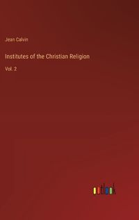 Cover image for Institutes of the Christian Religion
