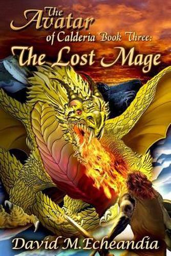 The Avatar of Calderia: Book Three: The Lost Mage