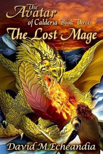 Cover image for The Avatar of Calderia: Book Three: The Lost Mage