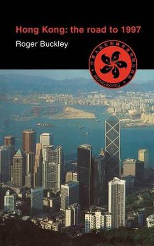 Cover image for Hong Kong: The Road to 1997