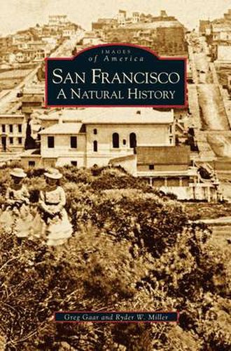 Cover image for San Francisco: A Natural History