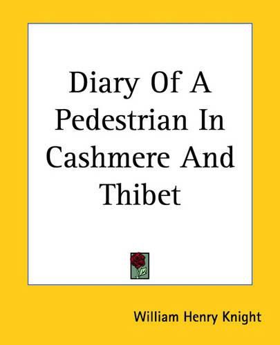 Cover image for Diary Of A Pedestrian In Cashmere And Thibet