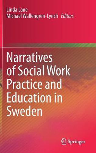 Cover image for Narratives of Social Work Practice and Education in Sweden