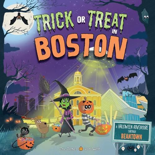 Cover image for Trick or Treat in Boston: A Halloween Adventure Through Beantown