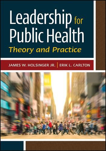 Cover image for Leadership for Public Health: Theory and Practice