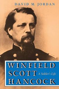 Cover image for Winfield Scott Hancock: A Soldier's Life