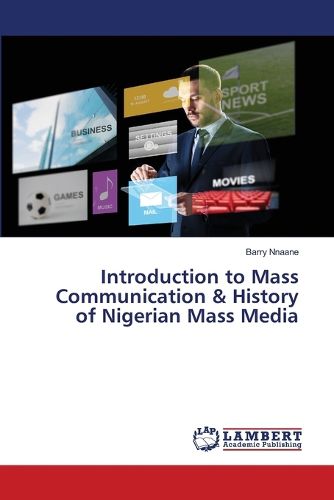 Cover image for Introduction to Mass Communication & History of Nigerian Mass Media