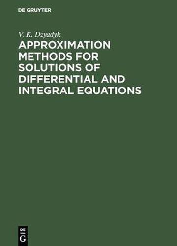 Cover image for Approximation Methods for Solutions of Differential and Integral Equations