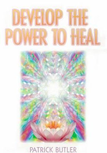 Develop the Power to Heal