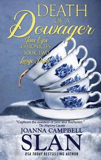 Cover image for Death of a Dowager: Book #2 in the Jane Eyre Chronicles