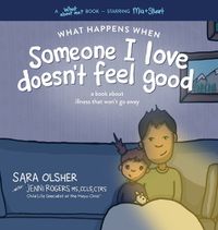 Cover image for What Happens When Someone I Love Doesn't Feel Good