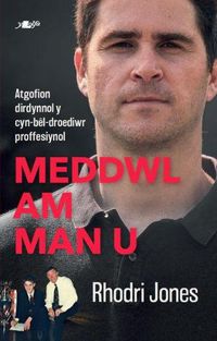 Cover image for Meddwl am Man U