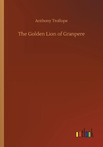 Cover image for The Golden Lion of Granpere