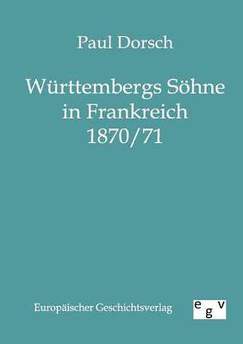 Cover image for Wurttembergs Soehne in Frankreich 1870/71