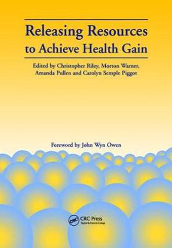Releasing Resources to Achieve Health Gain