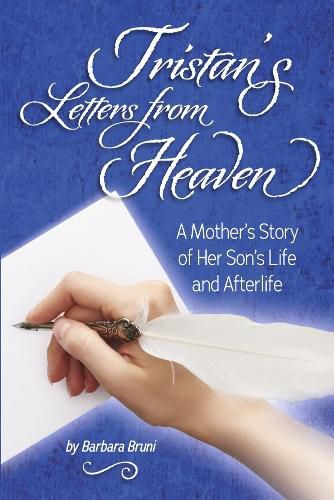 Cover image for Tristan's Letters from Heaven: A Mother's Story of Her Son's Life and Afterlife