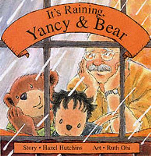 Cover image for It's Raining Yancy and Bear