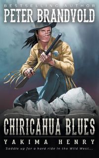 Cover image for Chiricahua Blues: A Western Fiction Classic