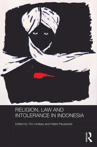 Cover image for Religion, Law and Intolerance in Indonesia