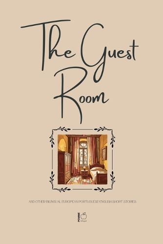 Cover image for The Guest Room And Other Bilingual European Portuguese-English Short Stories