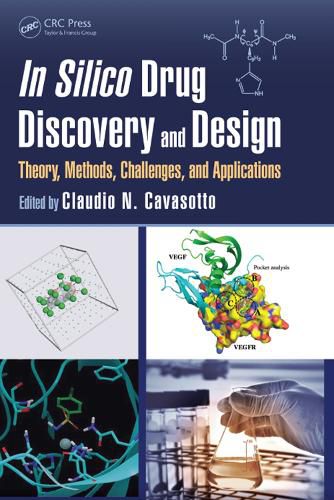 Cover image for In Silico Drug Discovery and Design: Theory, Methods, Challenges, and Applications