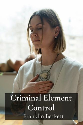Cover image for Criminal Element Control