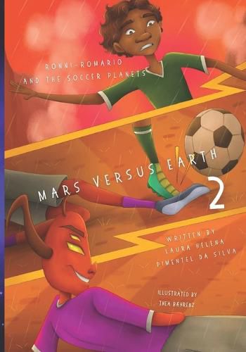 Cover image for Ronni-Romario and the Soccer Planets - Mars Versus Earth