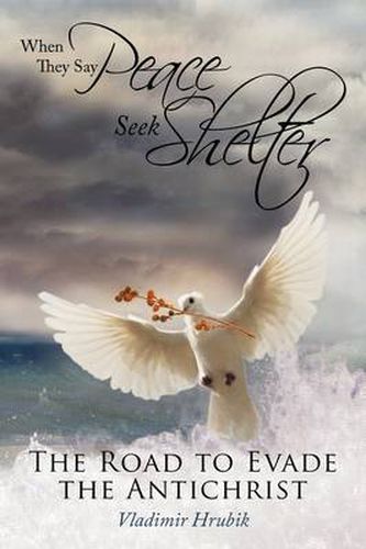 Cover image for When They Say Peace Seek Shelter