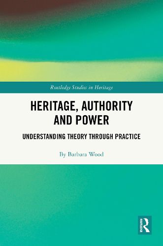 Cover image for Heritage, Authority and Power