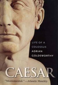 Cover image for Caesar: Life of a Colossus