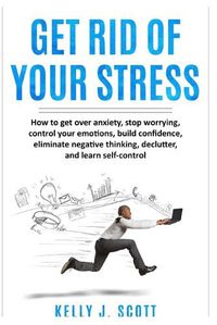 Cover image for Get Rid Of Your Stress