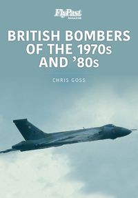 Cover image for British Bombers: The 1970s and '80s