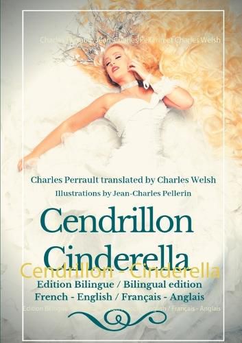 Cendrillon - Cinderella: Edition Bilingue - Bilingual edition French - English / Francais - Anglais