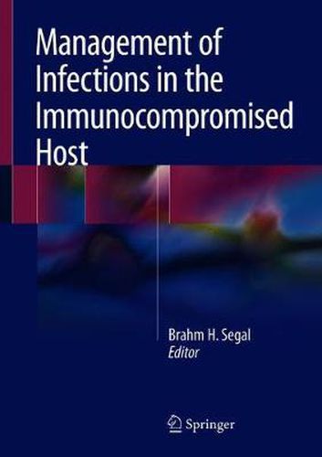 Cover image for Management of Infections in the Immunocompromised Host