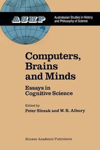Cover image for Computers, Brains and Minds: Essays in Cognitive Science