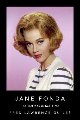 Cover image for Jane Fonda: The Actress in Her Time