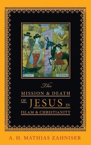 Cover image for The Mission and Death of Jesus in Islam and Christianity