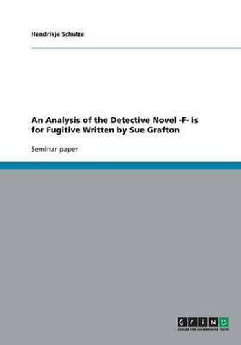 Cover image for An Analysis of the Detective Novel -F- is for Fugitive Written by Sue Grafton