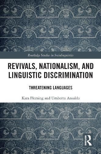 Cover image for Revivals, Nationalism, and Linguistic Discrimination: Threatening Languages
