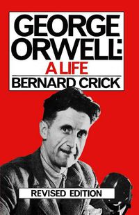 Cover image for George Orwell: A Life